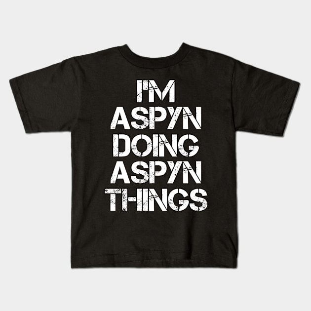 Aspyn Name - Aspyn Doing Aspyn Things Name Kids T-Shirt by Tuccioreed.Fashion